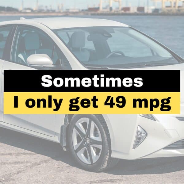 "SOMETIMES I ONLY GET 49mpg" - Prius Bumper Sticker